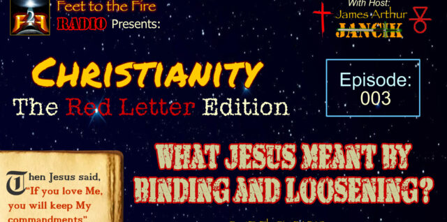 Christianity RLE: E003: What Jesus Meant By Binding and Loosening?